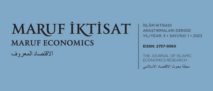 Maruf İktisat: İslam İktisadı Araştırmaları Dergisi - 5. Sayı | 3. Yıl - 1. Sayı (2023)